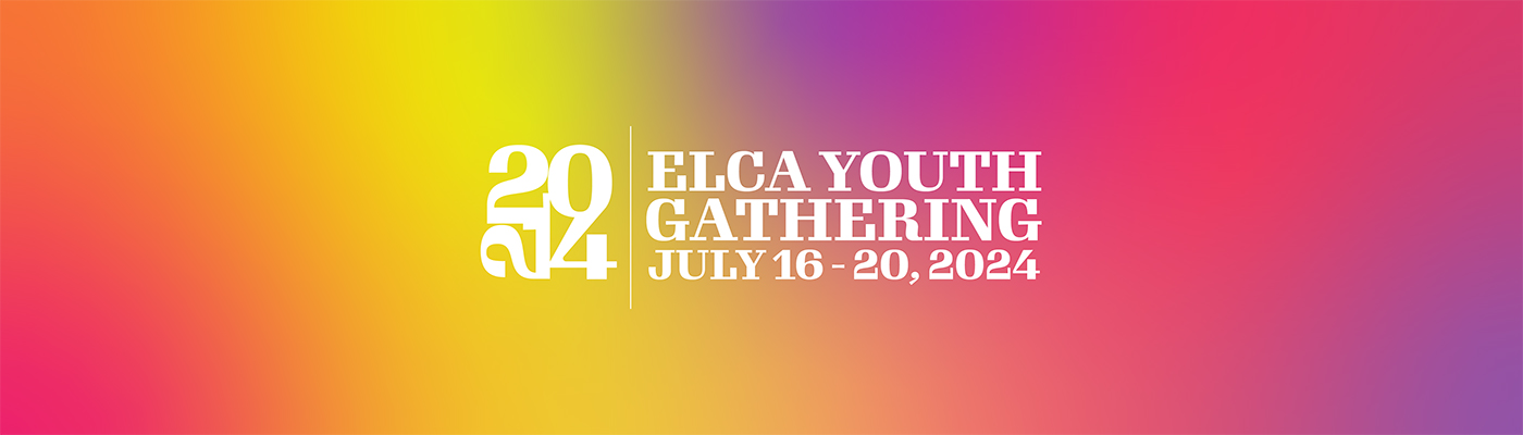 Support the ELCA Youth Gathering